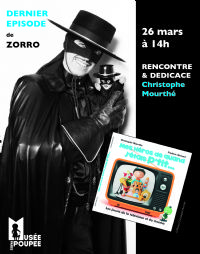 Dernier épisode de la rencontre dédicaces avec Zorro / Christophe Mourthé. Le samedi 26 mars 2016 à paris03. Paris.  14H00